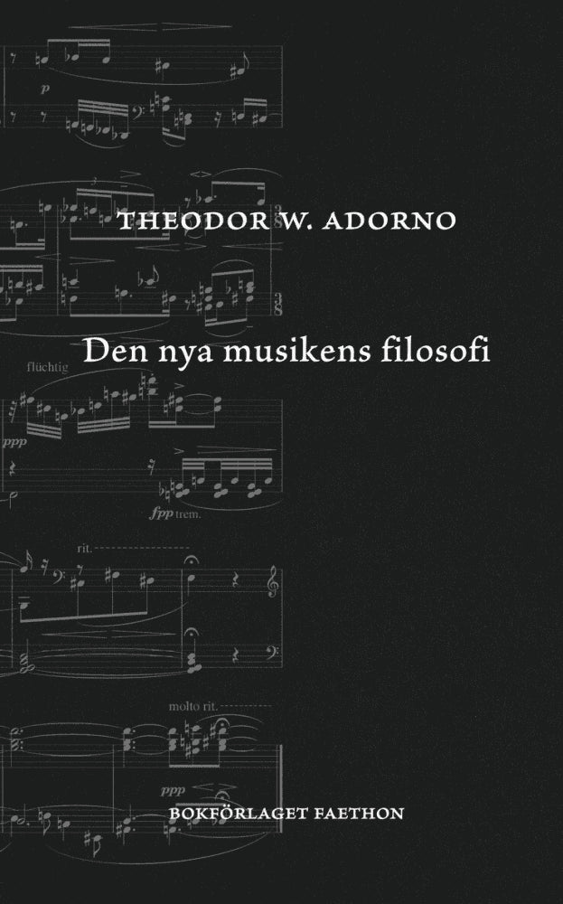 Theodor W. Adorno : Den nya musikens filosofi