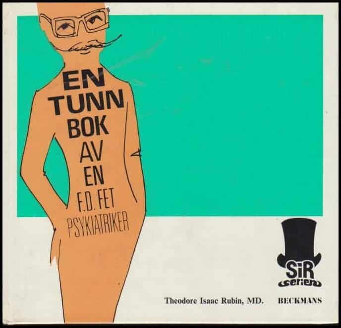 Theodore Isaac Rubin : En tunn bok av en f.d. fet psykiatriker