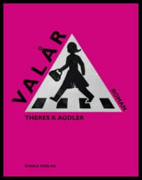 Theres K. Agdler : Valår