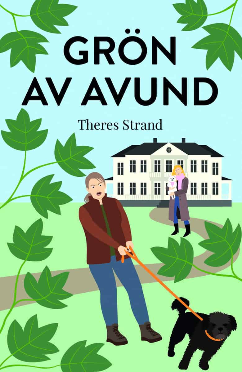 Theres Strand : Grön av avund