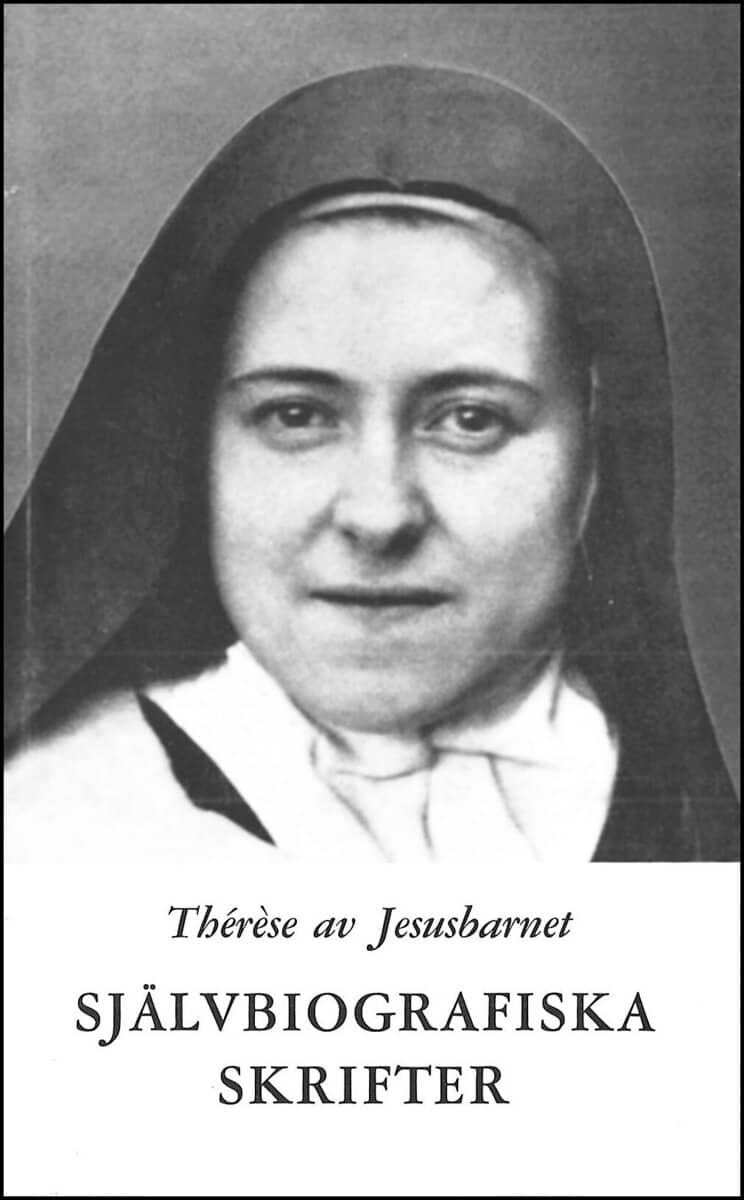 Thérèse av Jesusbarnet : Självbiografiska skrifter