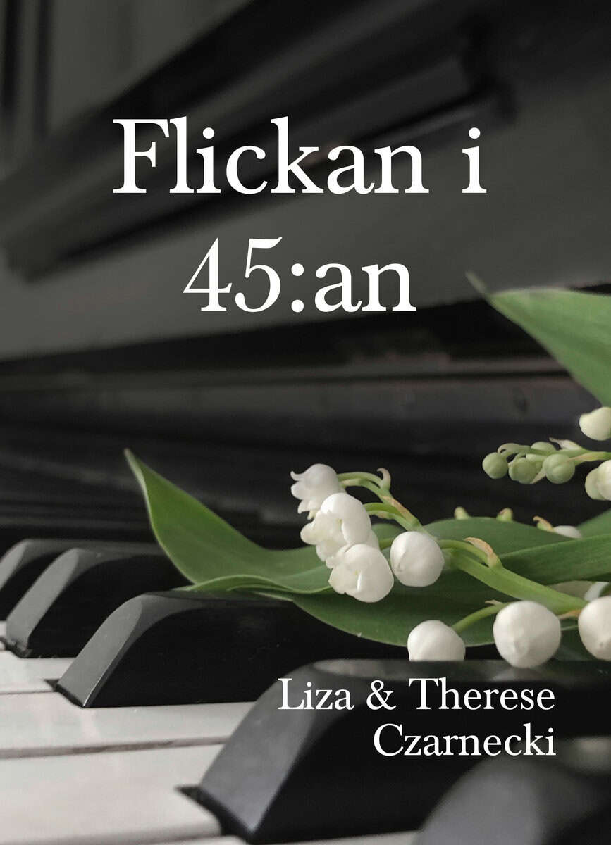Czarnecki, Therese ; Czarnecki, Liza : Flickan i 45:an
