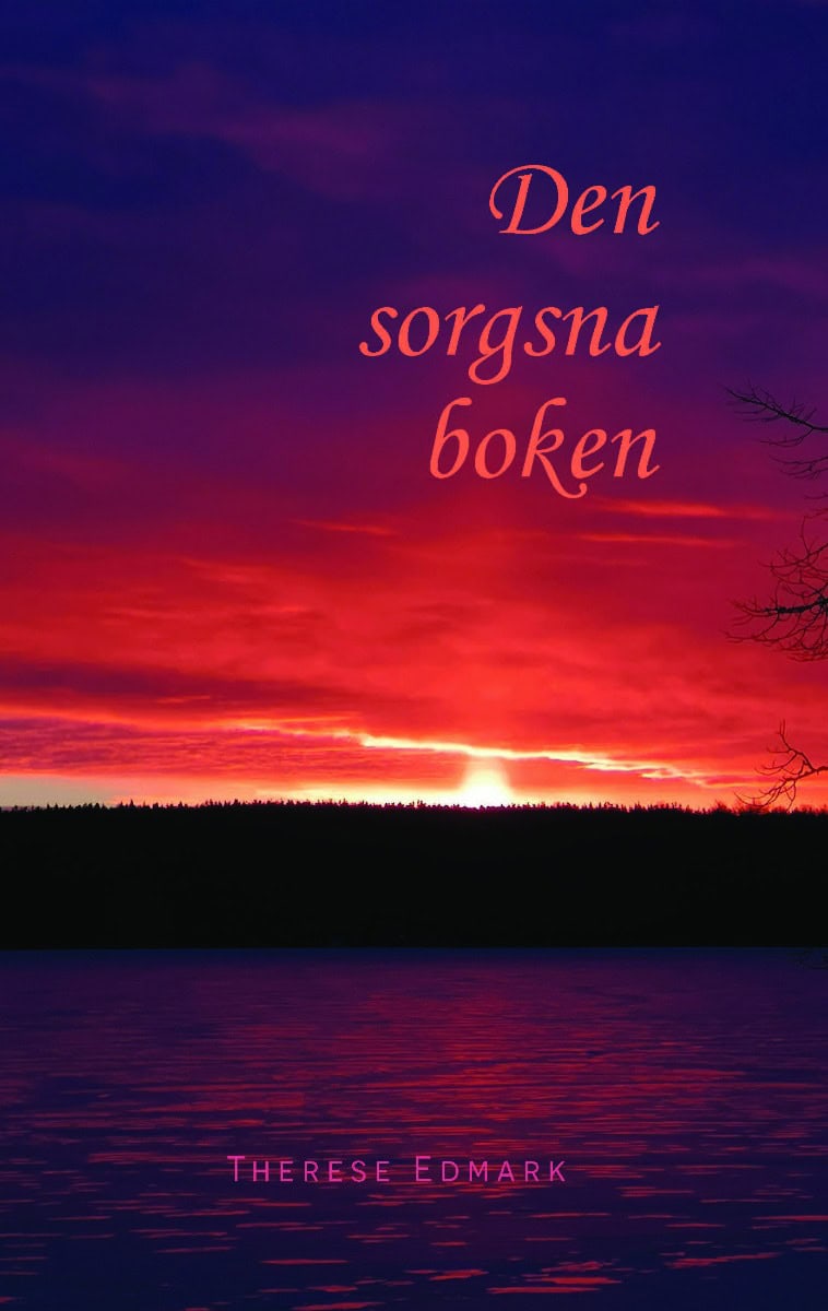 Therese Edmark : Den sorgsna boken