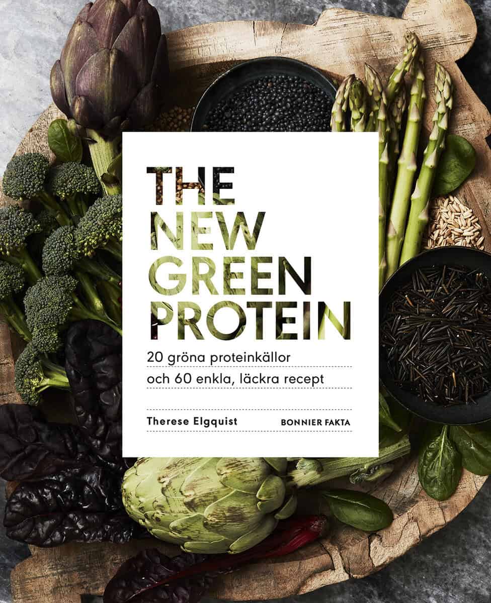 Therese Elgquist : The new green protein : 20 gröna proteinkällor och 60 enkla, läckra recept