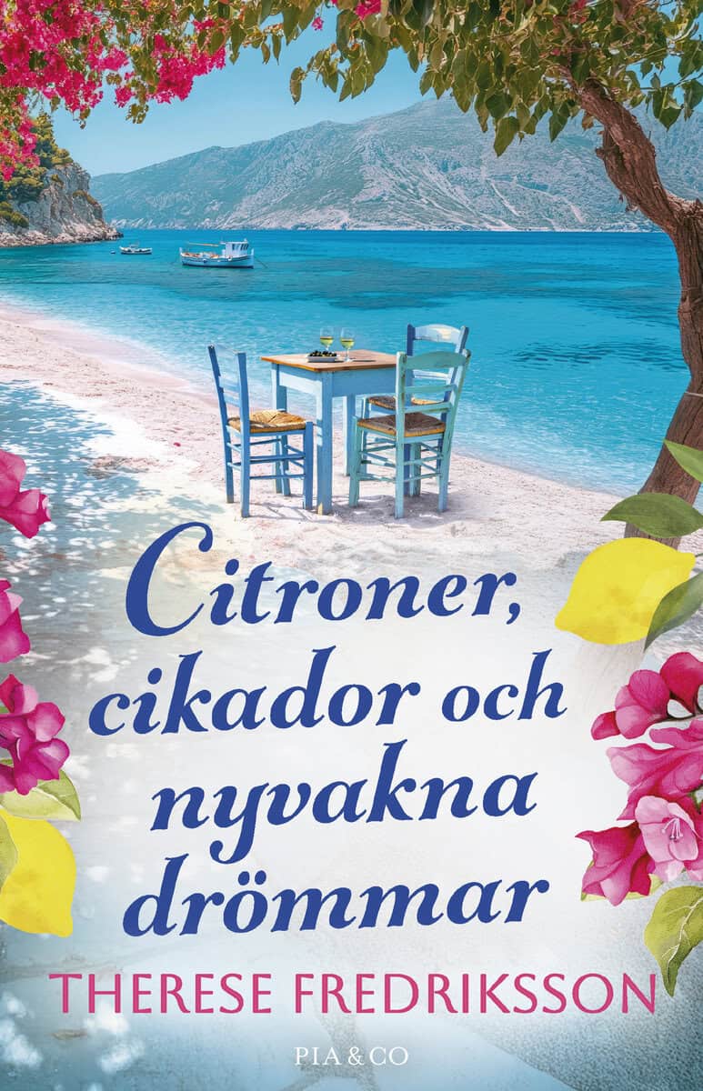 Therese Fredriksson : Citroner, cikador och nyvakna drömmar