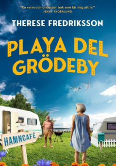 Therese Fredriksson : Playa del Grödeby