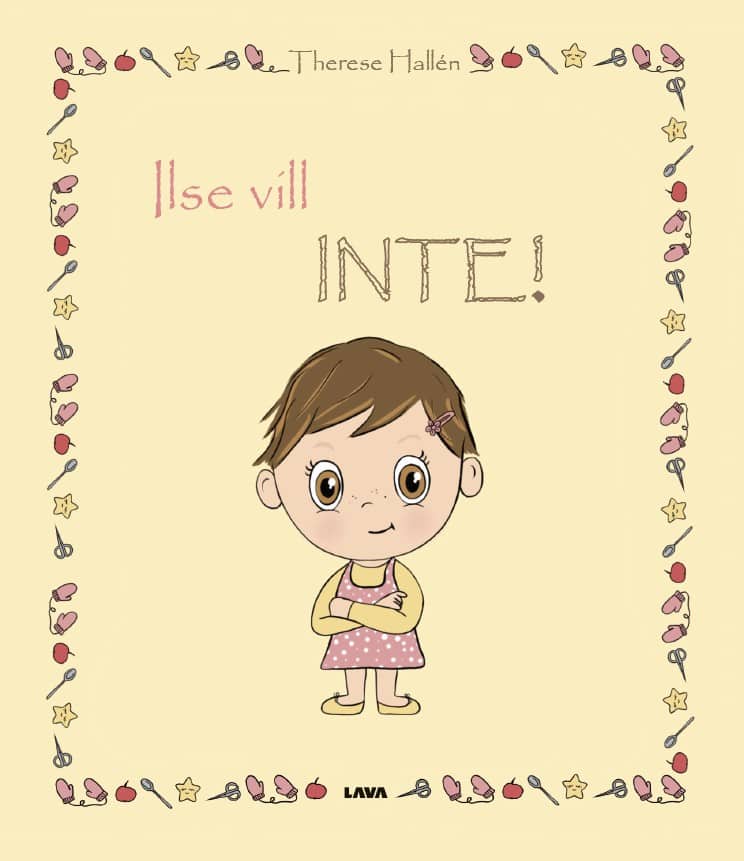 Therese Hallén : Ilse vill inte!