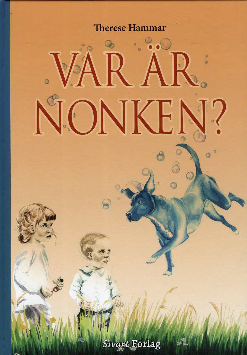 Therese Hammar : Var är Nonken?