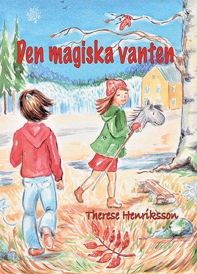 Therese Henriksson : Den magiska vanten