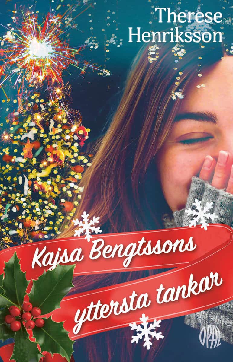 Therese Henriksson : Kajsa Bengtssons yttersta tankar
