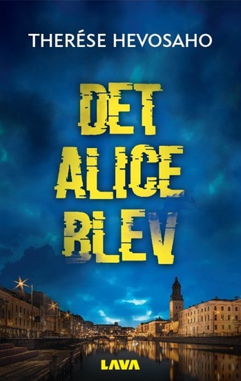 Therése Hevosaho : Det Alice blev