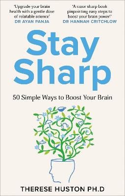 Therese Huston : Stay Sharp