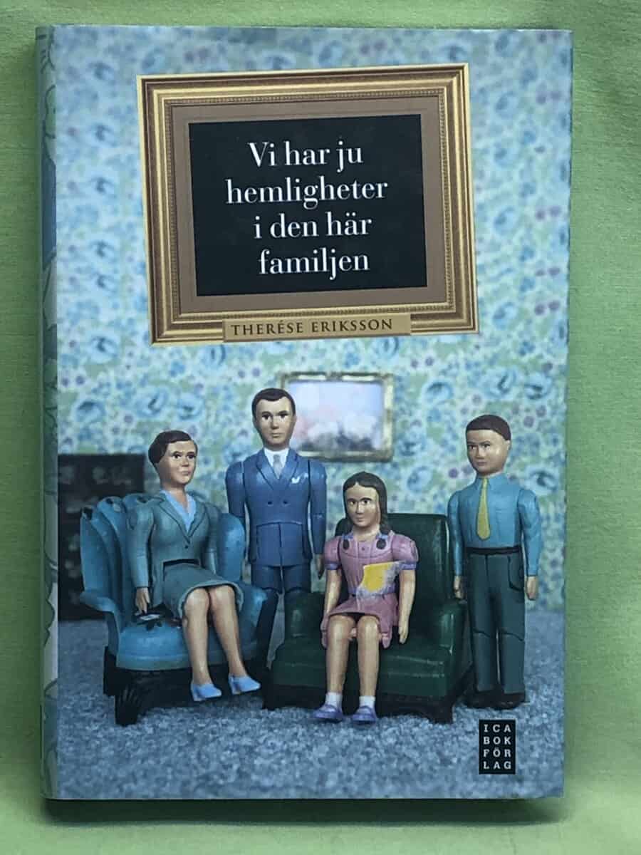 Therése Jarland : Vi har ju hemligheter i den här familjen