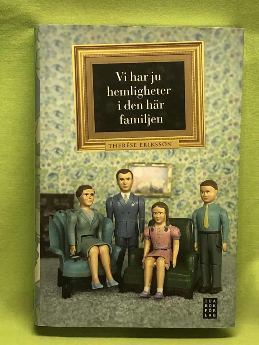 Therése Jarland : Vi har ju hemligheter i den här familjen