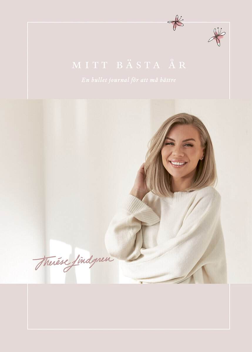 Therése Lindgren : Mitt bästa år : en bullet journal för att må bättre