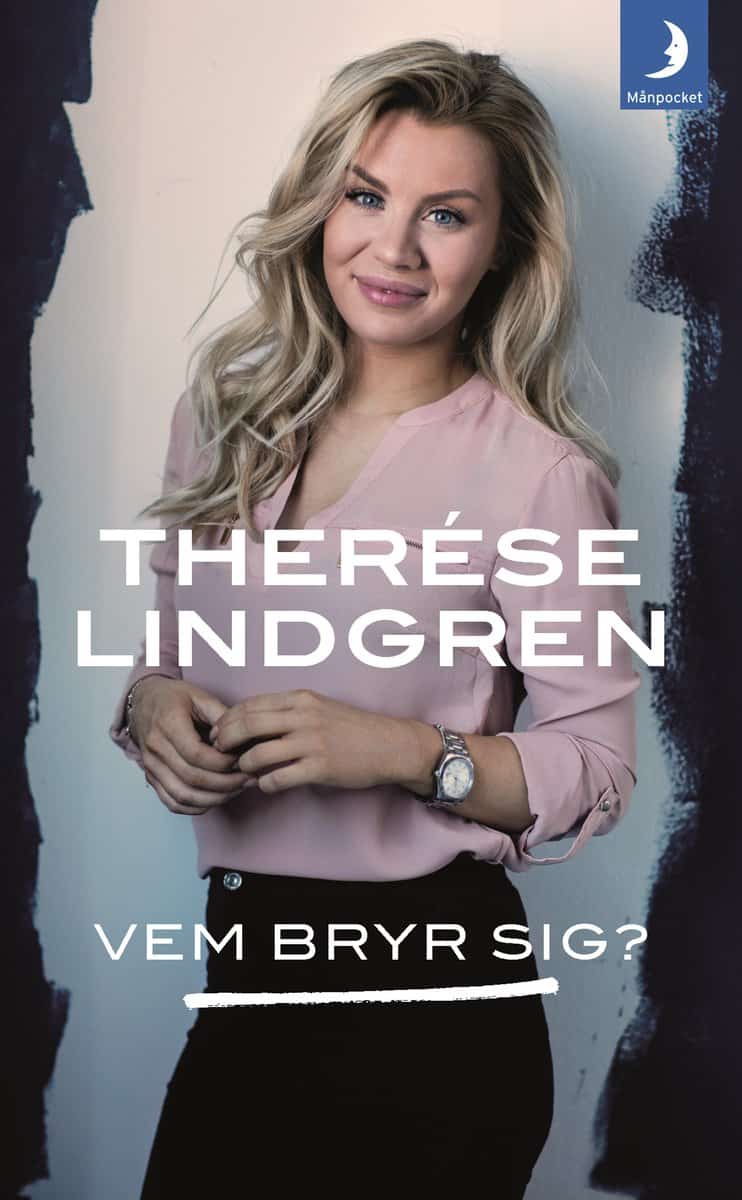 Therése Lindgren : Vem bryr sig?