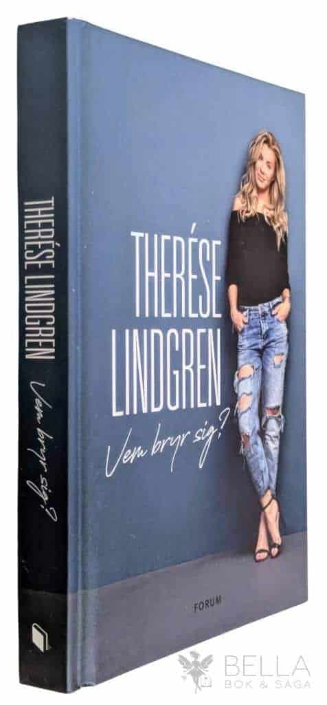 Therése Lindgren : Vem bryr sig?