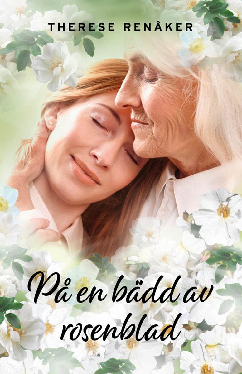 Therese Renåker : På en bädd av rosenblad