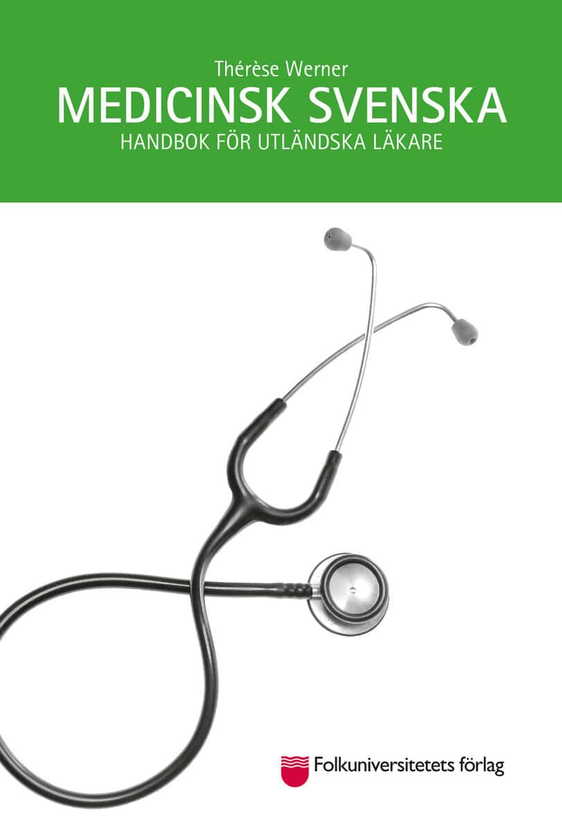 Thérèse Werner : Medicinsk svenska : handbok för utländska läkare
