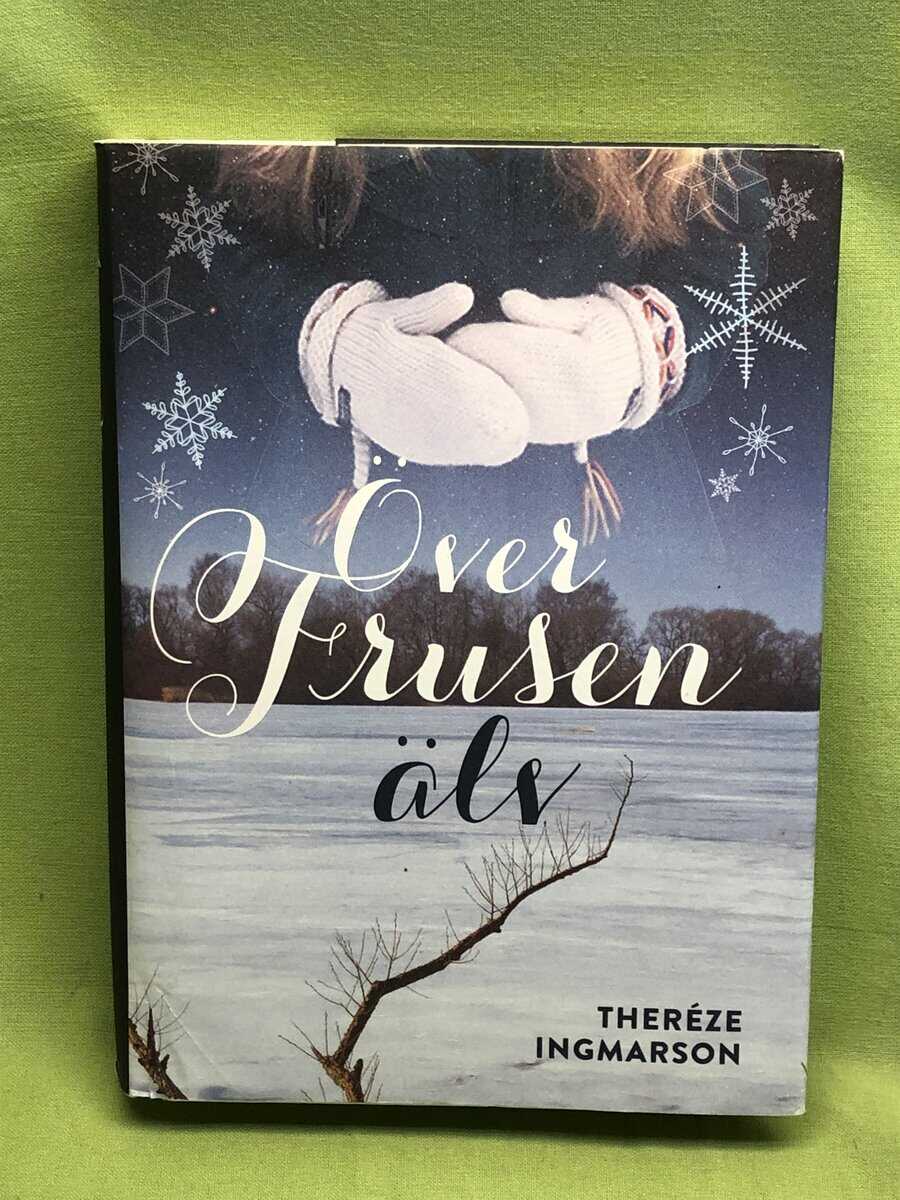 Theréze Ingmarson : Över frusen älv
