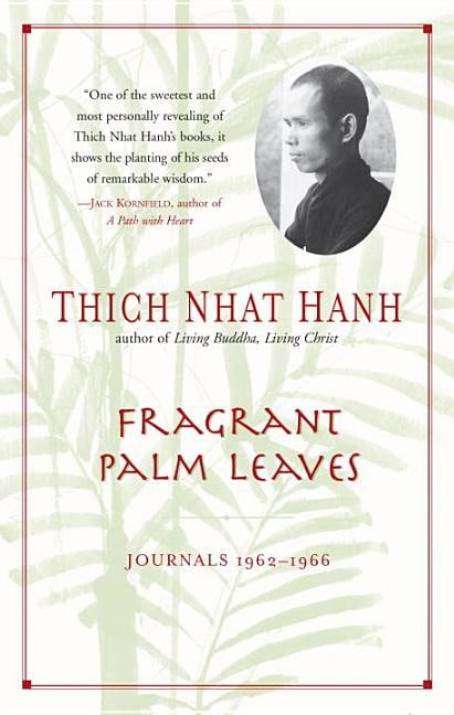 Thich Nhat Hanh : Fragrant Palm Leaves