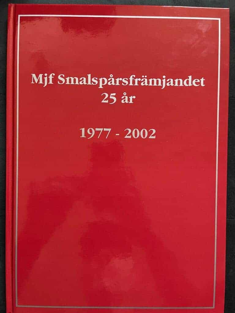 Tholin, Göran ; Modelljärnvägsföreningen Smalspårsfrämjandet : Mjf Smalspårsfrämjandet 25 år
