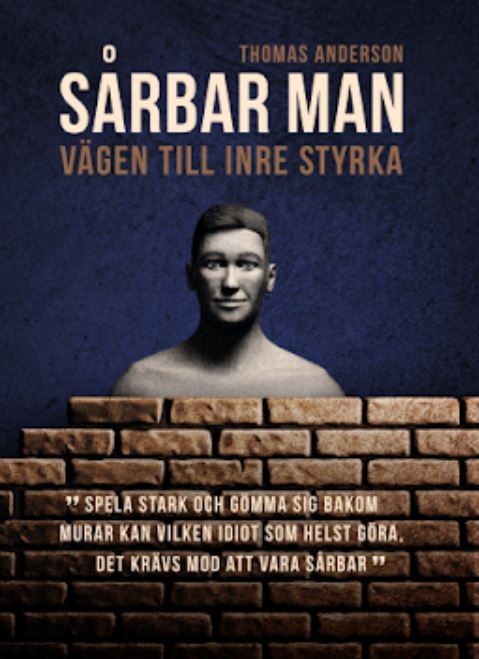 Thomas Anderson : Sårbar man : vägen till inre styrka