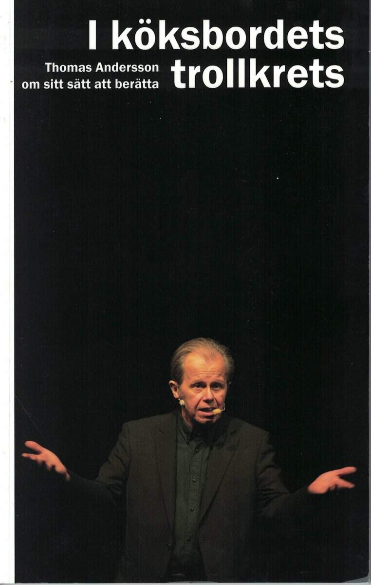 Thomas Andersson : I köksbordets trollkrets