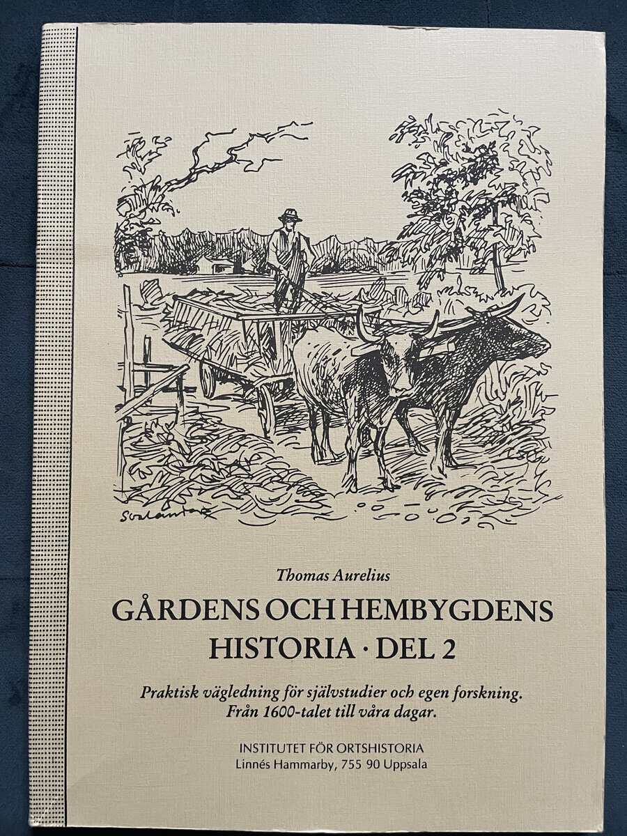 Thomas Aurelius : Gårdens och hembygdens historia