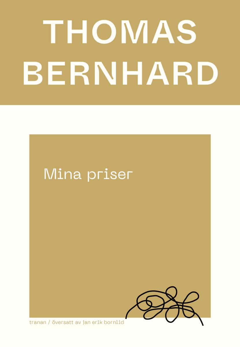 Thomas Bernhard : Mina priser