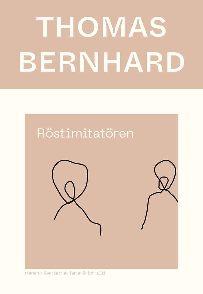 Thomas Bernhard : Röstimitatören