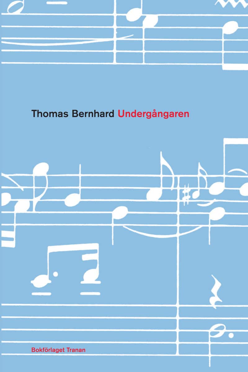 Thomas Bernhard : Undergångaren
