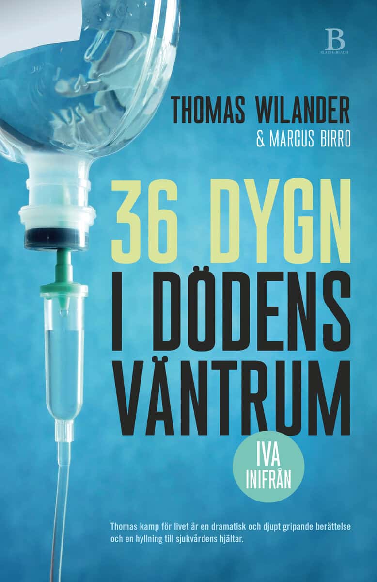 Wilander, Thomas ; Birro, Marcus : 36 dygn i dödens väntrum