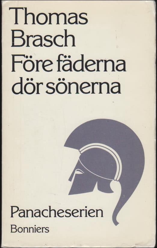 Thomas Brasch : Före fäderna dör sönerna