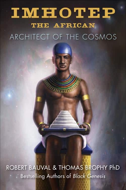 Thomas Brophy : Imhotep the african - architect of the cosmos