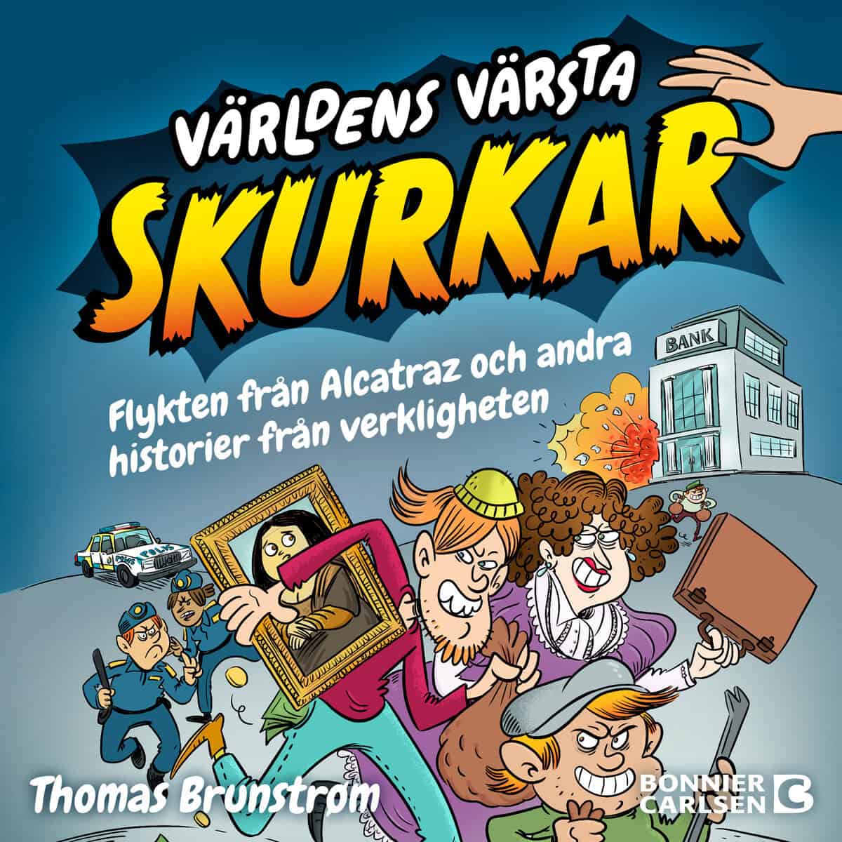 Brunstrøm, Thomas | FLYKTEN FRÅN ALCATRAZ OCH ANDRA HISTORIER FRÅN VERKLIGHETEN