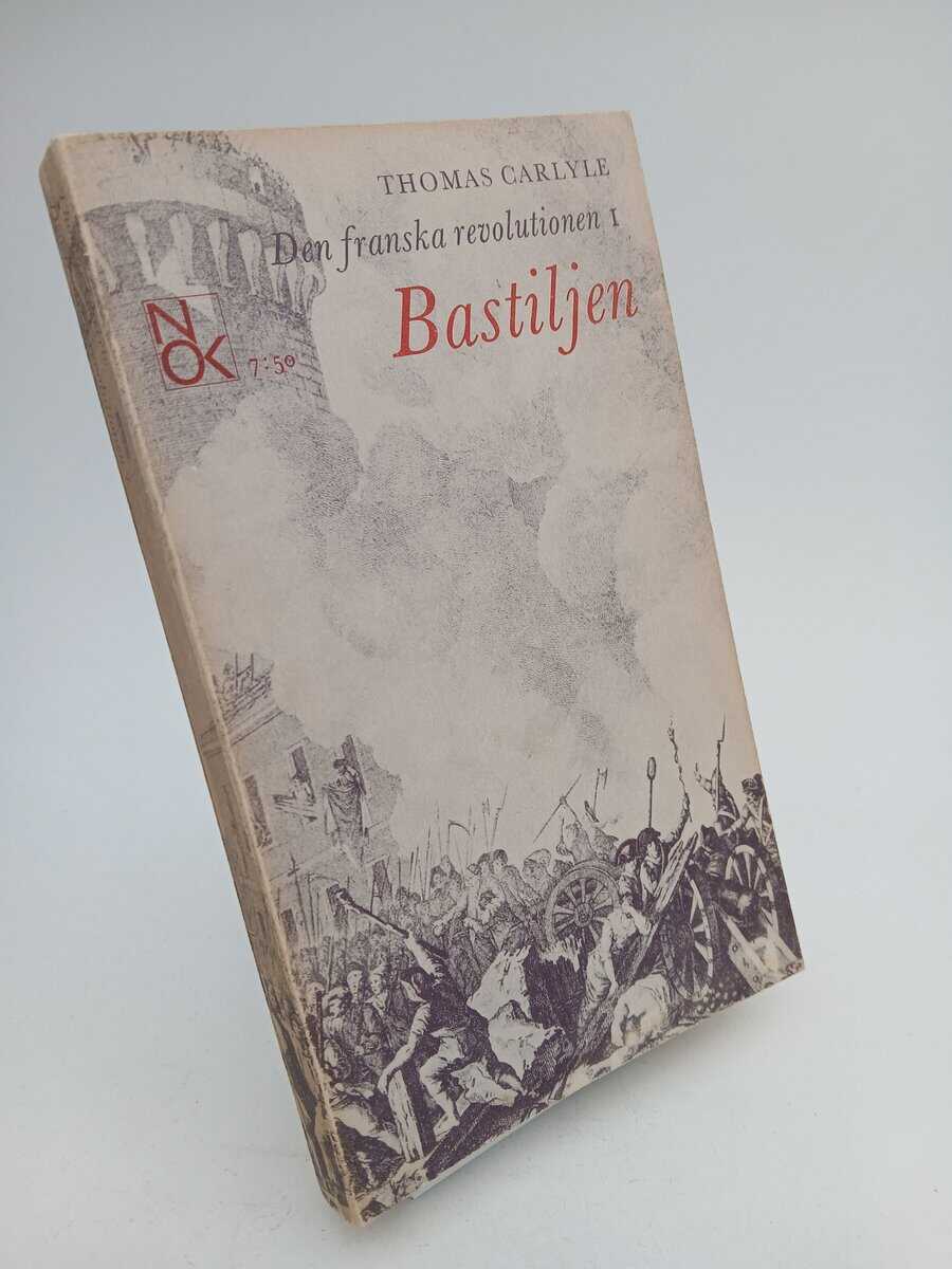 Thomas Carlyle : Den franska revolutionen. 1. Bastiljen