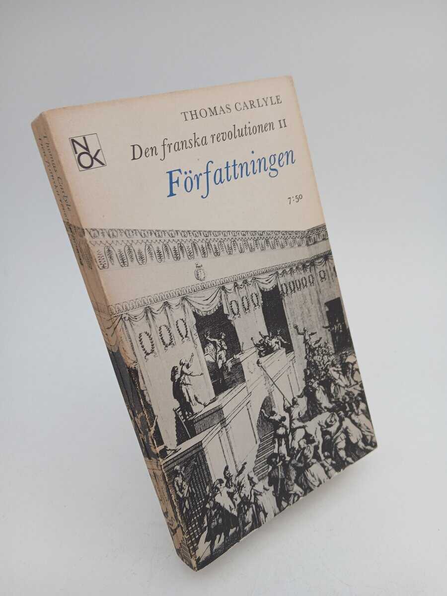 Thomas Carlyle : Den franska revolutionen. 2. Författningen