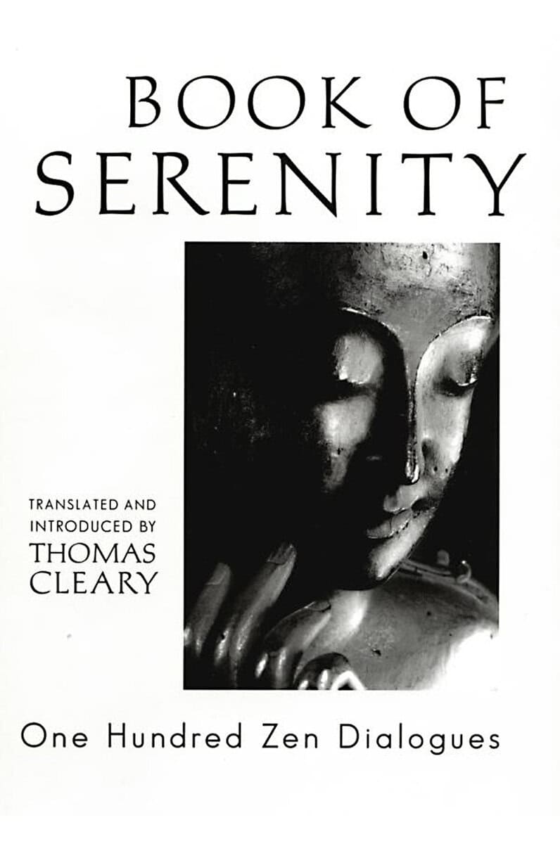 Thomas Cleary : Book of serenity - one hundred zen dialogues