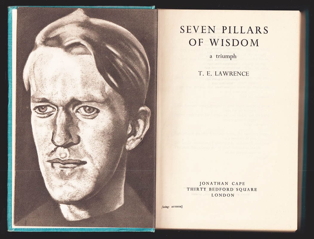 Thomas Edward 'T. E.' Lawrence : Seven Pillars of Wisdom. A Triumph