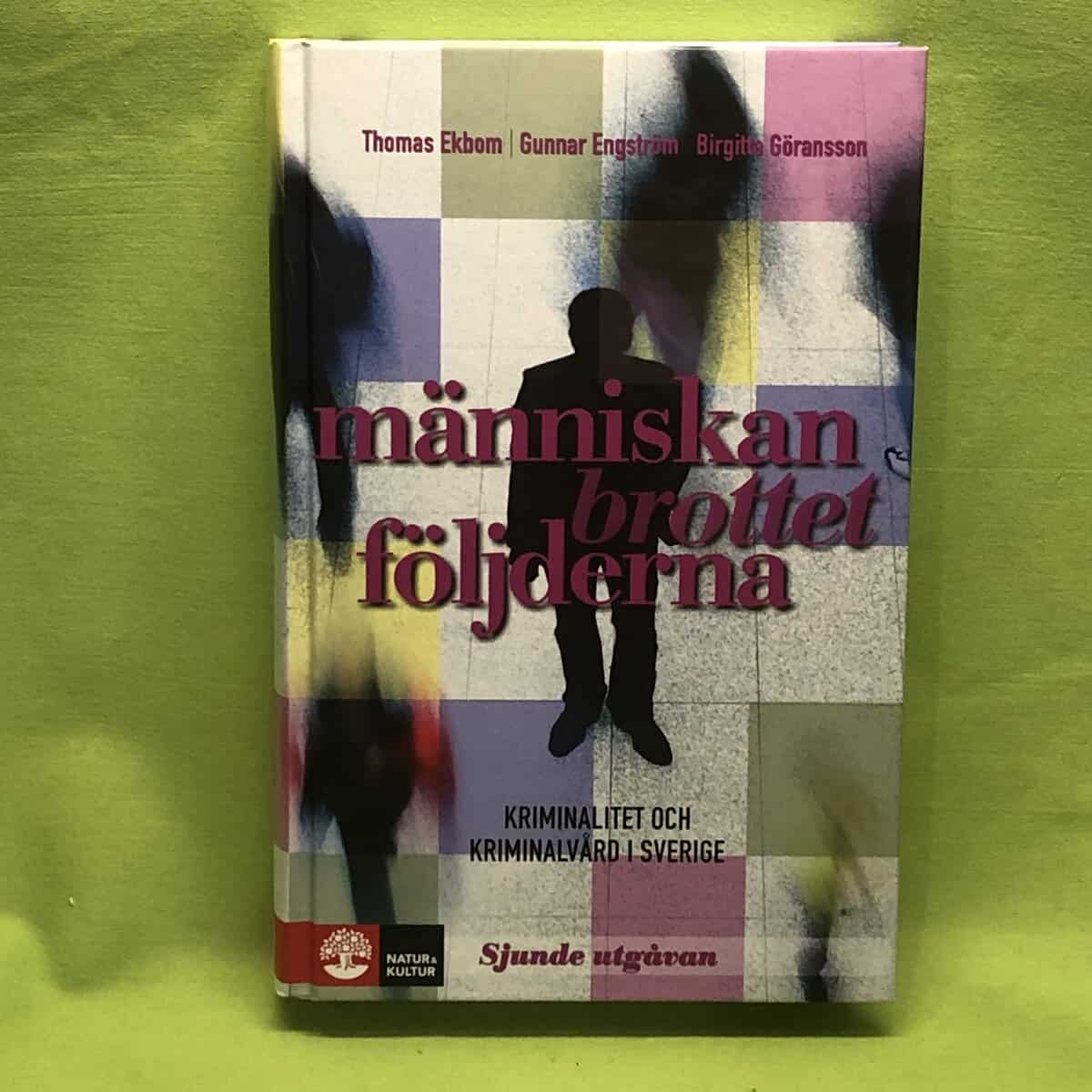 Thomas Ekbom : Människan, brottet, följderna