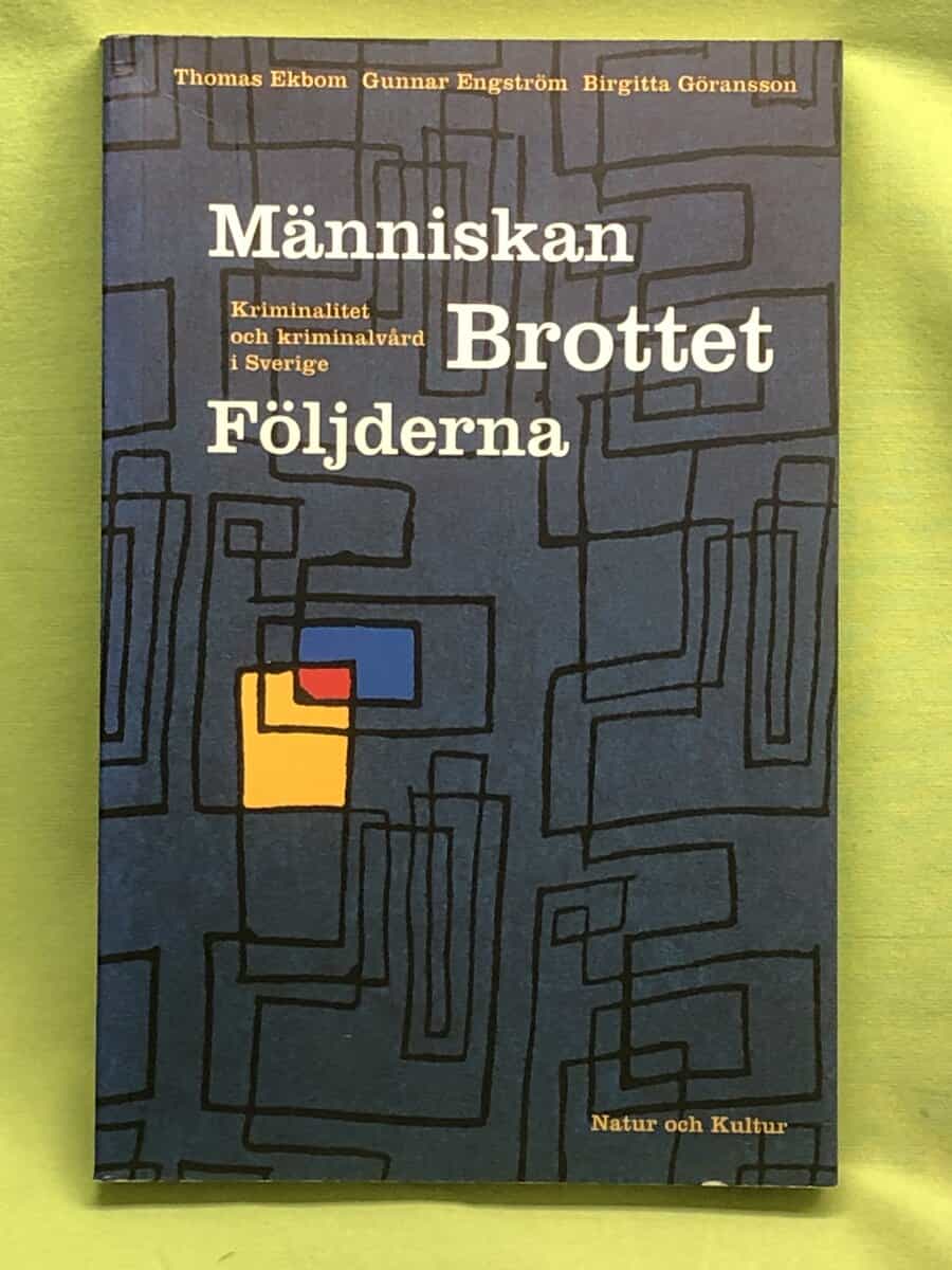Thomas Ekbom : Människan, brottet, följderna