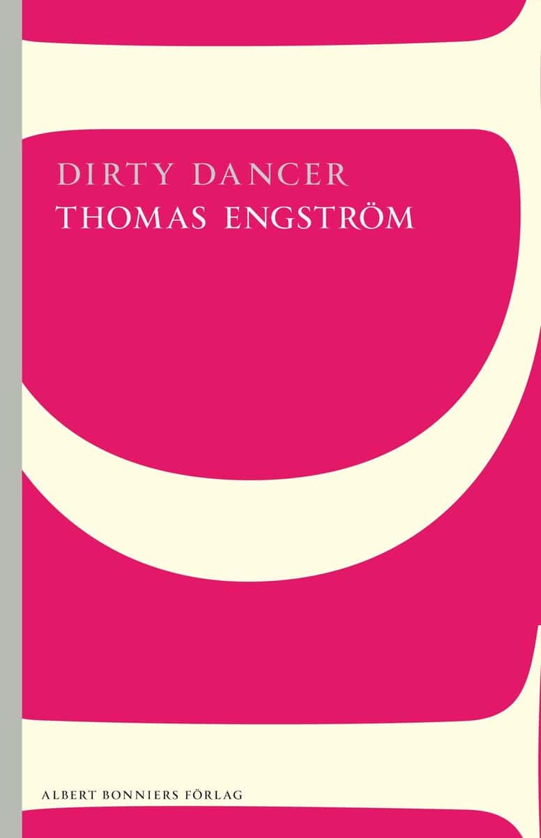 Thomas Engström : Dirty Dancer