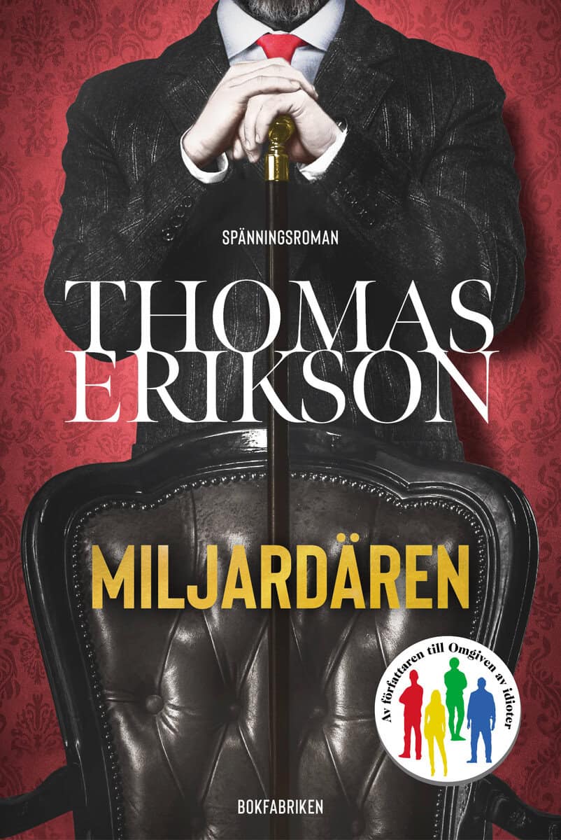 Thomas Erikson : Miljardären