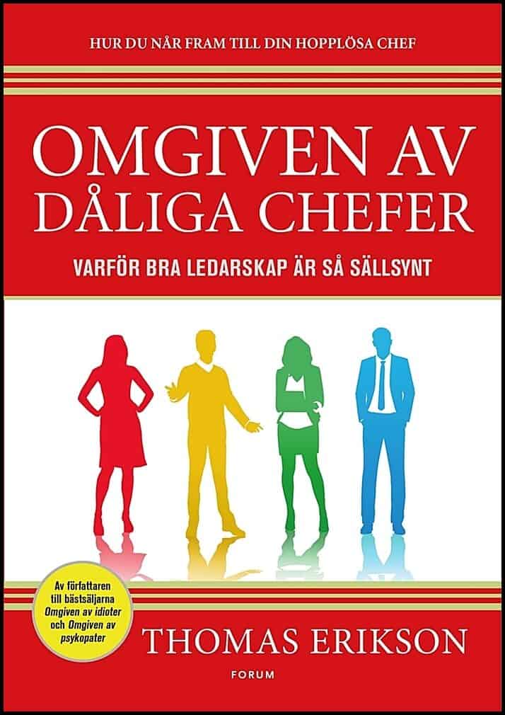 Thomas Erikson : Omgiven av dåliga chefer