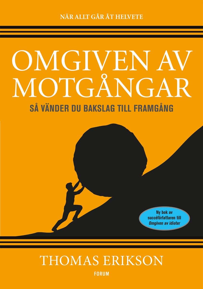 Thomas Erikson : Omgiven av motgångar