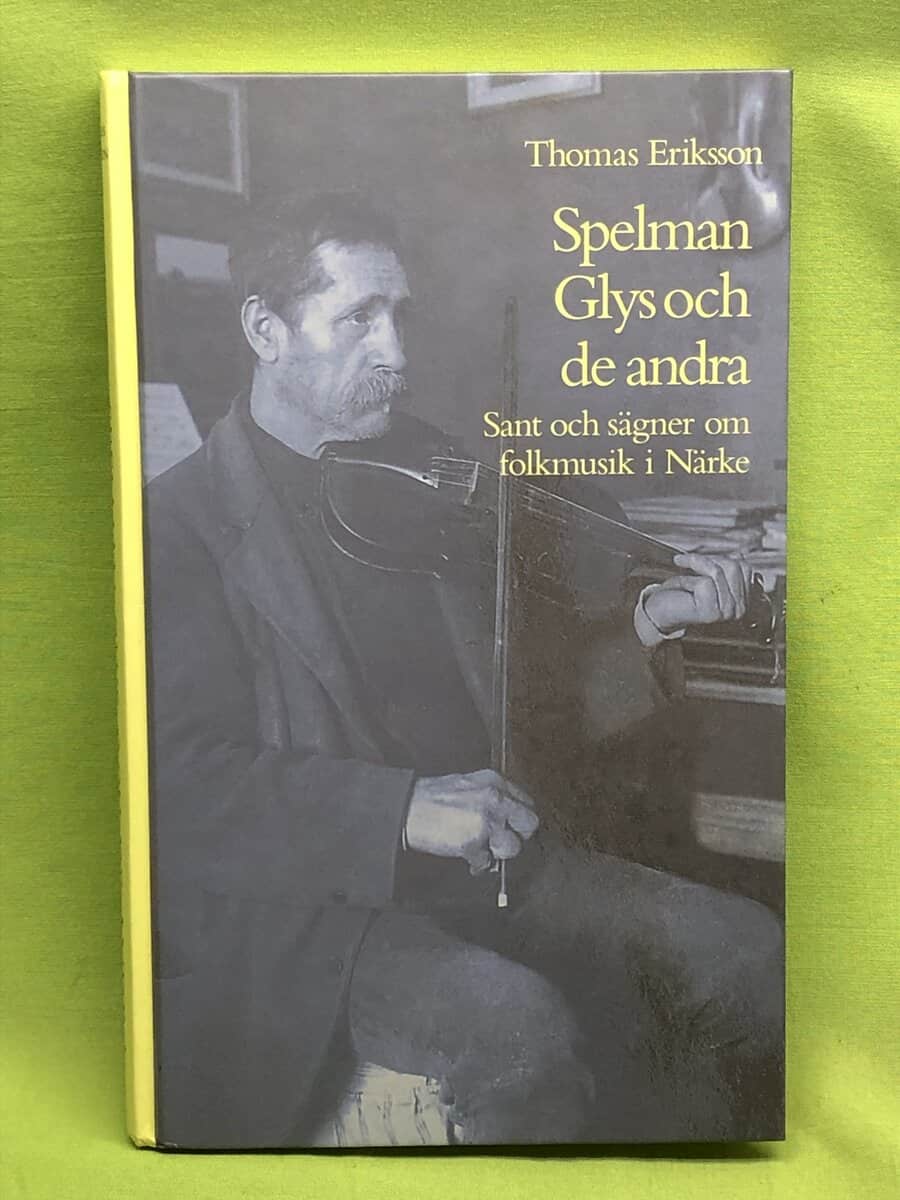 Thomas Eriksson : Spelman Glys och de andra