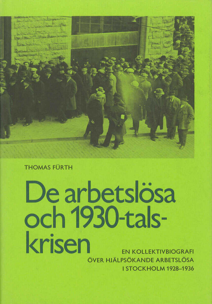 Thomas Fürth : De arbetslösa och 1930-talskrisen