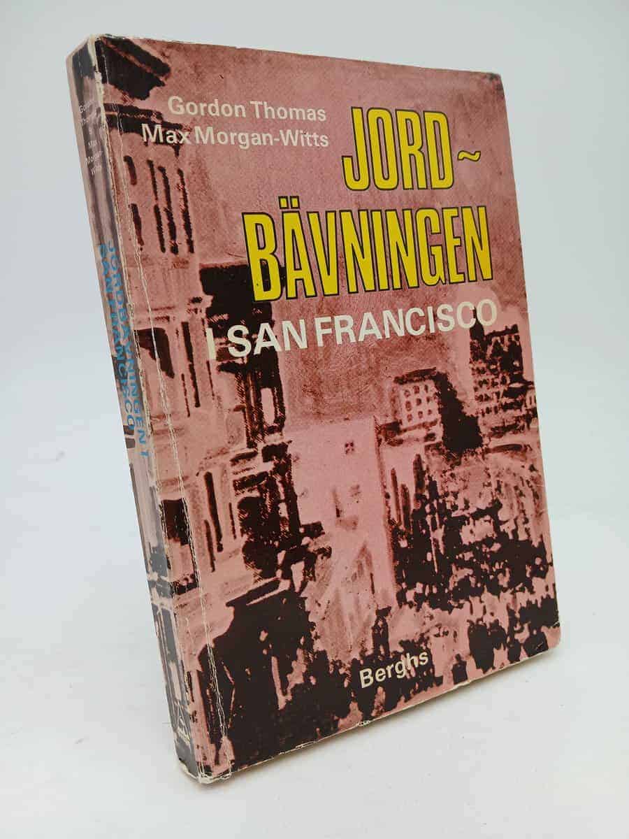 Thomas, Gordon ; Morgan-Witts, Max : Jordbävningen i San Francisco