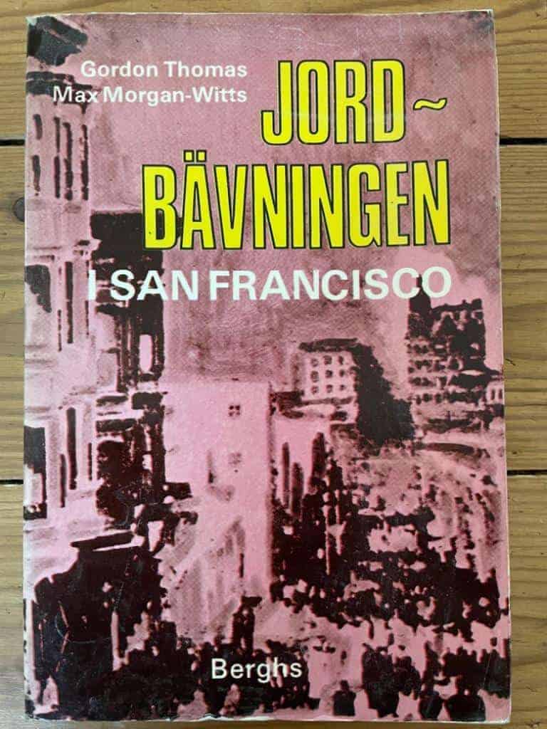 Thomas, Gordon ; Morgan-Witts, Max ; Karlsson, Sune : Jordbävningen i San Francisco